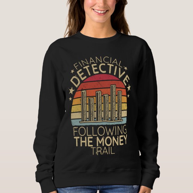 Sweatshirt Inspecteur financier après l'argent financier (Devant)
