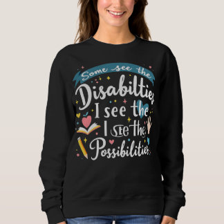 Sweatshirt Inspirational Special Ed Teacher Gift