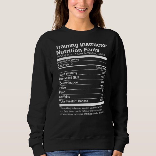 Sweatshirt Instructeur de formation Nutrition Facts amusant (Devant)