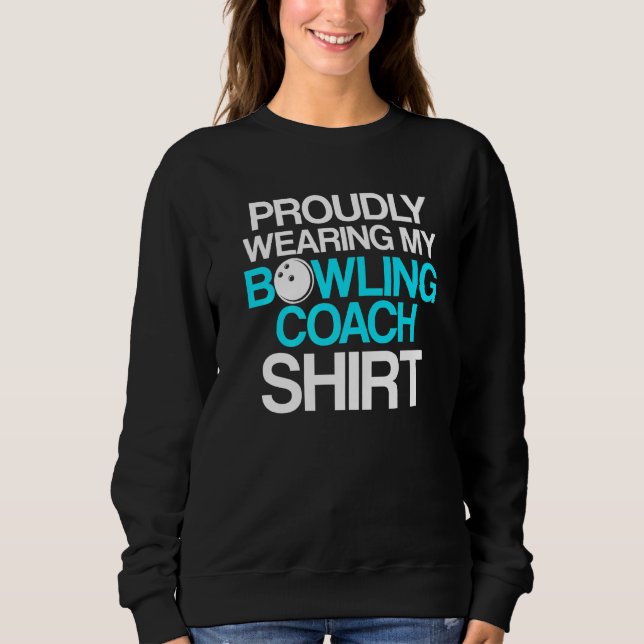 Sweatshirt Instructeur d'équipe de Bowling Coach 22 (Devant)