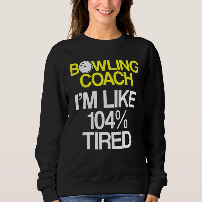 Sweatshirt Instructeur d'équipe de Bowling Coach 9 (Devant)