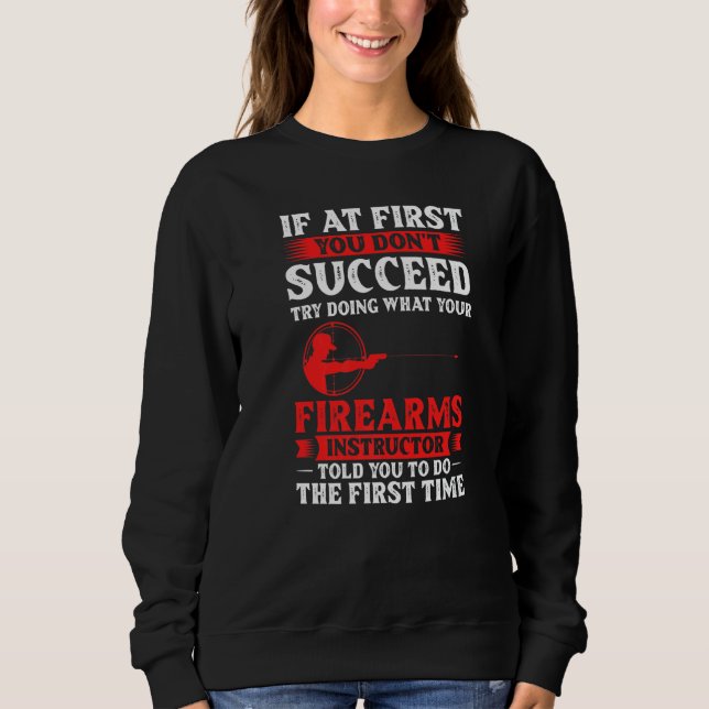 Sweatshirt Instructeur en armes à feu Formation sur la sécuri (Devant)