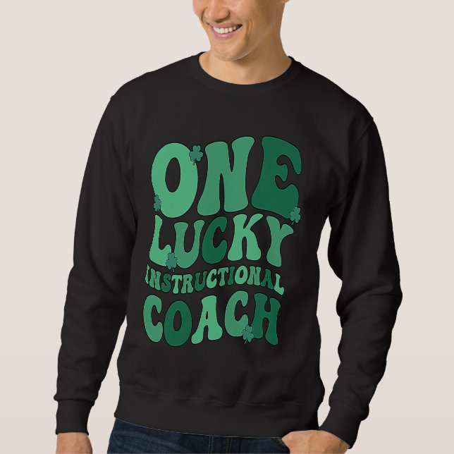 Sweatshirt Instructional Coach St Patrick's Day Instructional (Devant)