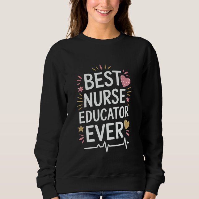 Sweatshirt Instructrice en soins infirmiers Meilleure éducatr (Devant)