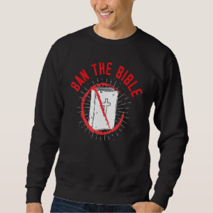 Sweatshirt Interdire La Bible Anti-Religion Blackcraft Agnost