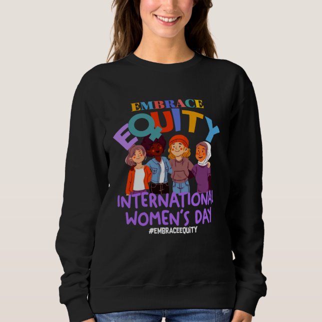 Sweatshirt International Womens Day IWD Embrace Equity (Devant)