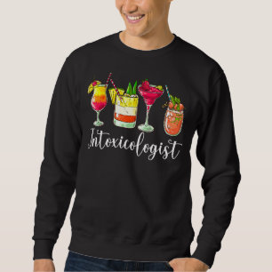 Sweatshirt Intoxicologue Bartender Mixologue Bartending Dri