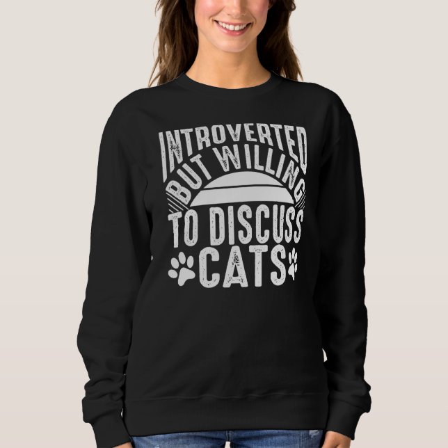 Sweatshirt Introverted Mais Prêt À Discuter Cats Cats Vint (Devant)