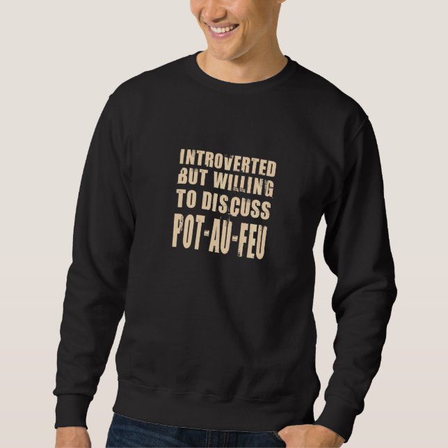 Sweatshirt Introverted Mais Prêt À Discuter De Pot Au Feu Ali (Devant)