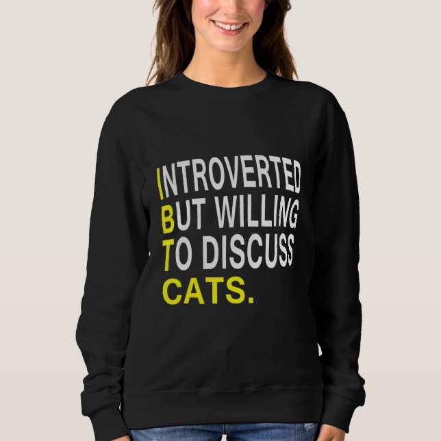Sweatshirt Introverted Mais Prêt À Discuter Des Chats (Devant)