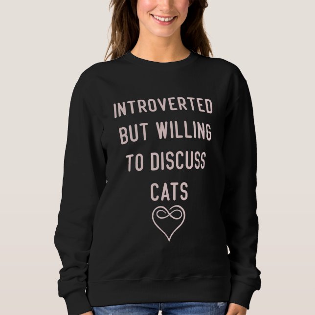 Sweatshirt Introverted Mais Prêt À Discuter Des Chats Kitten  (Devant)