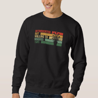 Sweatshirt Introverti tendance mais prêt à discuter des PLANT