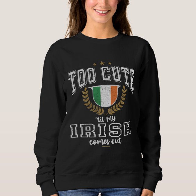 Sweatshirt Ireland Flag Men & Women Cute Til Irish (Devant)