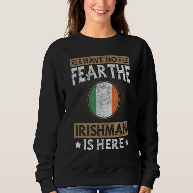 Sweatshirt Ireland Flag Proud Irishmen Men & Women (Devant)
