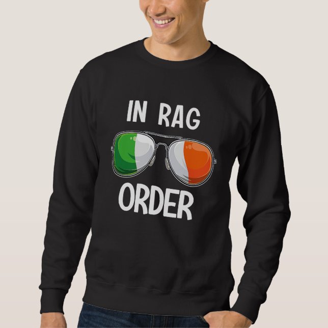 Sweatshirt Ireland St Patrick's Day Party Irish In Rag Order (Devant)