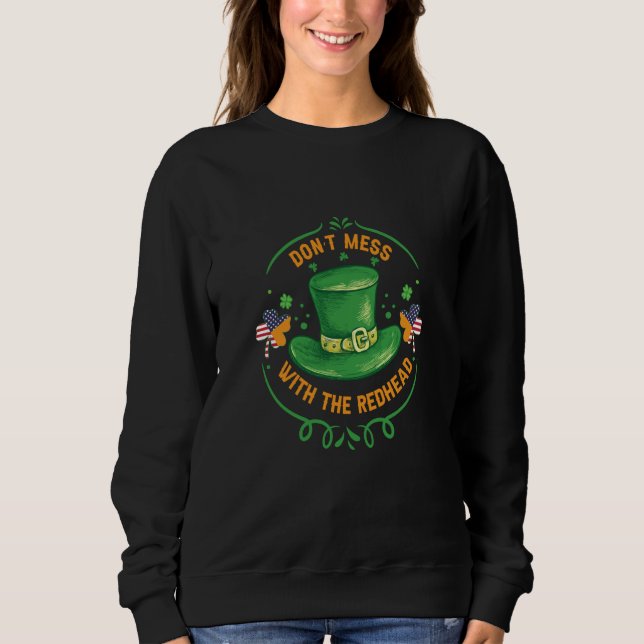 Sweatshirt Ireland USA Flag Shamrock I Don't Mess with the Re (Devant)