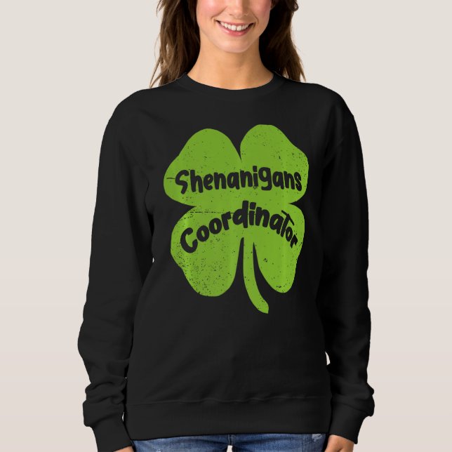 Sweatshirt Irish Shenanigans Coordonnateur Enseignant St Patr (Devant)