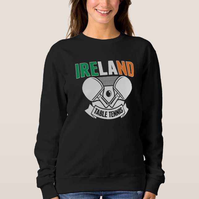 Sweatshirt Irlande Ping Pong   Équipe Irlandaise de Tennis de (Devant)