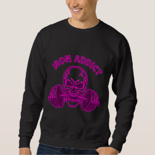 Sweatshirt Iron Addict - Skull Bodybuilding and Weightlifting