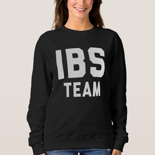 Sweatshirt Irritable Syndrome Bowel Équipe drôle (Devant)