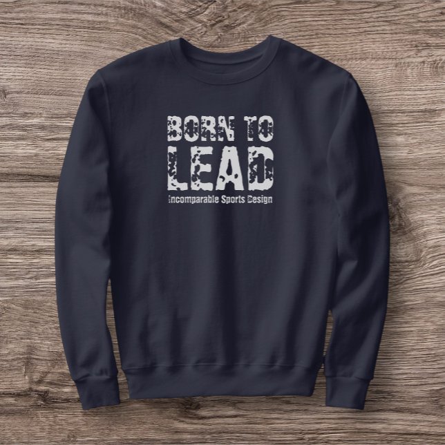 Sweatshirt ISD Hommes Né pour diriger Crewneck  (Créateur téléchargé)