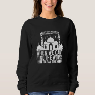 Sweatshirt Islam - Allah comprend nos prières