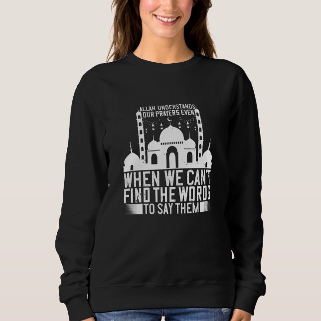 Sweatshirt Islam - Allah comprend nos prières (Devant)