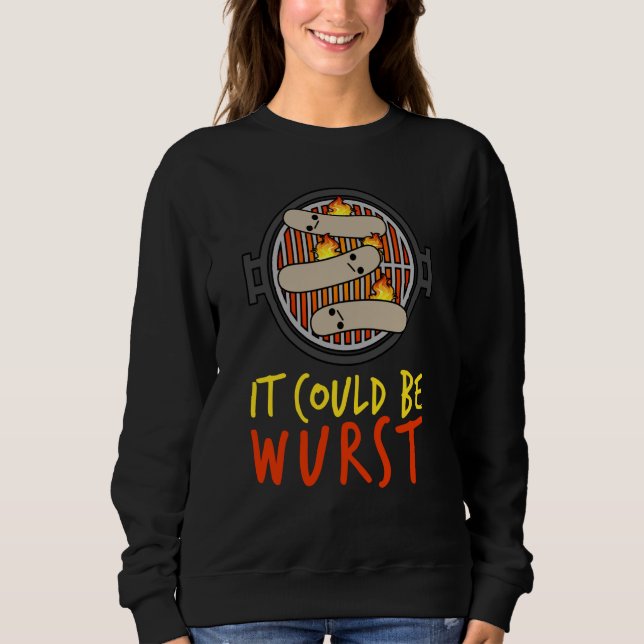 Sweatshirt It Could Be Wurst Smoker Grill Barbecue Meat Grill (Devant)