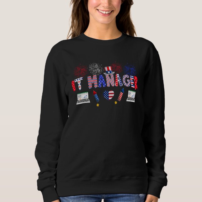Sweatshirt It Manager Fier American Flag Fireworks Happy 4th (Devant)