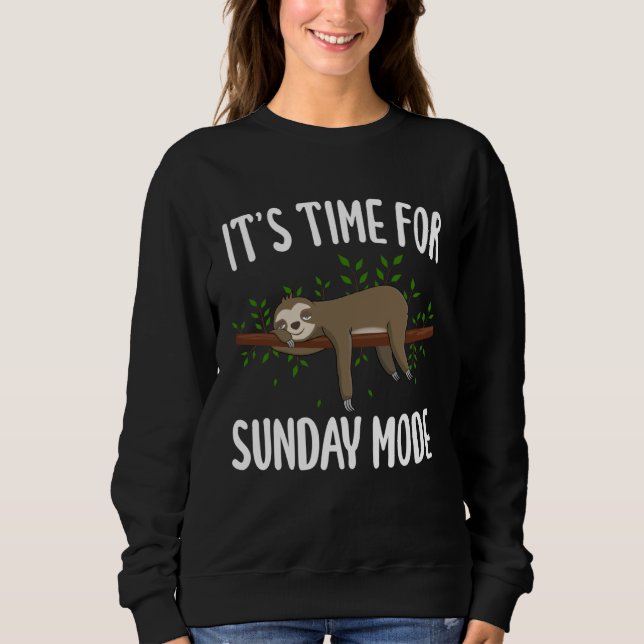 Sweatshirt It s Time for Sunday Mode Sloth (Devant)