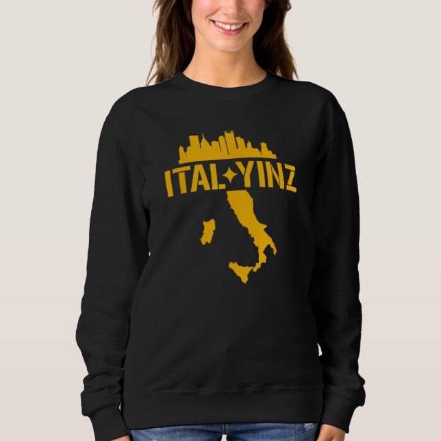 Sweatshirt Ital Yinz Italien Pittsburgher (Devant)