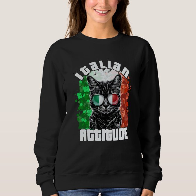 Sweatshirt Italian Attitude Cat Sunglasses Italy Flag Italia  (Devant)