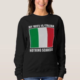 Sweatshirt Italie Mariée Ma Femme Est Italienne Rien Ne Me Fa