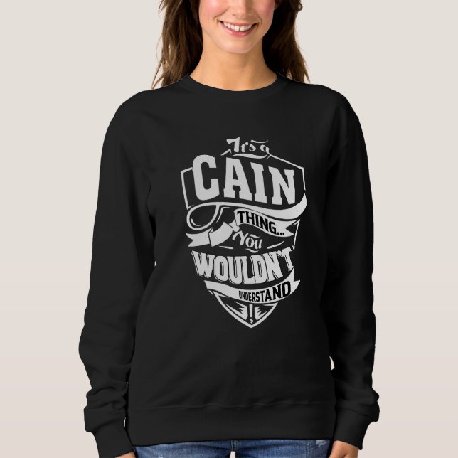 Sweatshirt It's A Cain Thing (Devant)