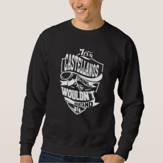 Sweatshirt It's A Castellanos Thing