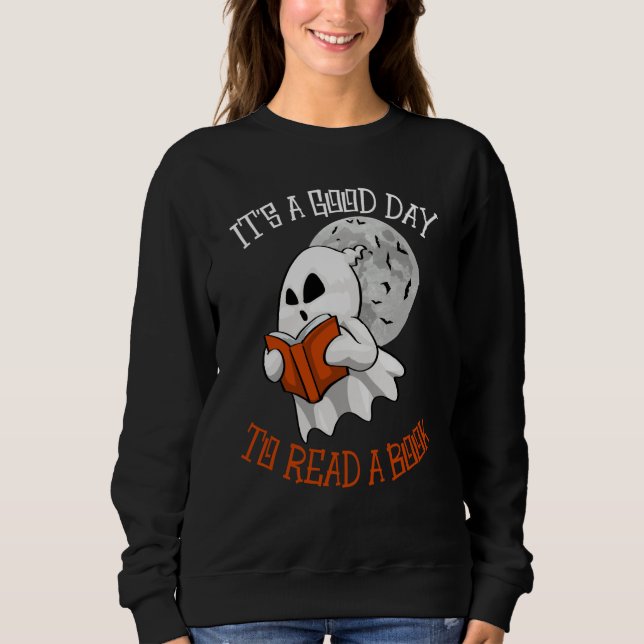 Sweatshirt Its A Good Day To Read Books Women Books Boo Hallo (Devant)