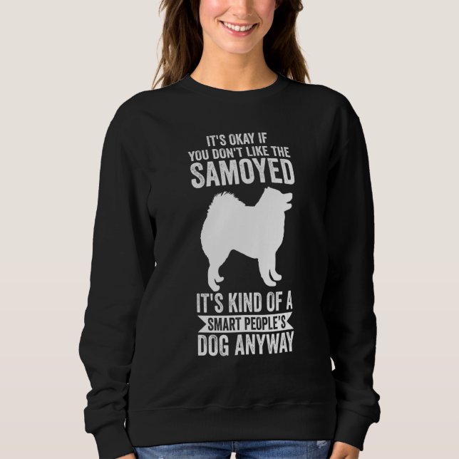 Sweatshirt It's A Smart People's Dog Anyway Samoyed 1 (Devant)