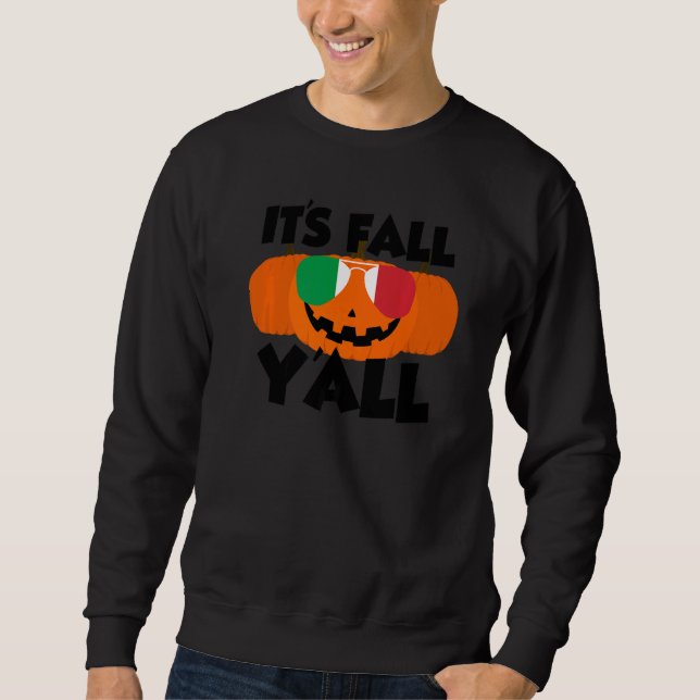 Sweatshirt It's Fall Y'all Thanksgiving Pumpkin Italy Glasses (Devant)