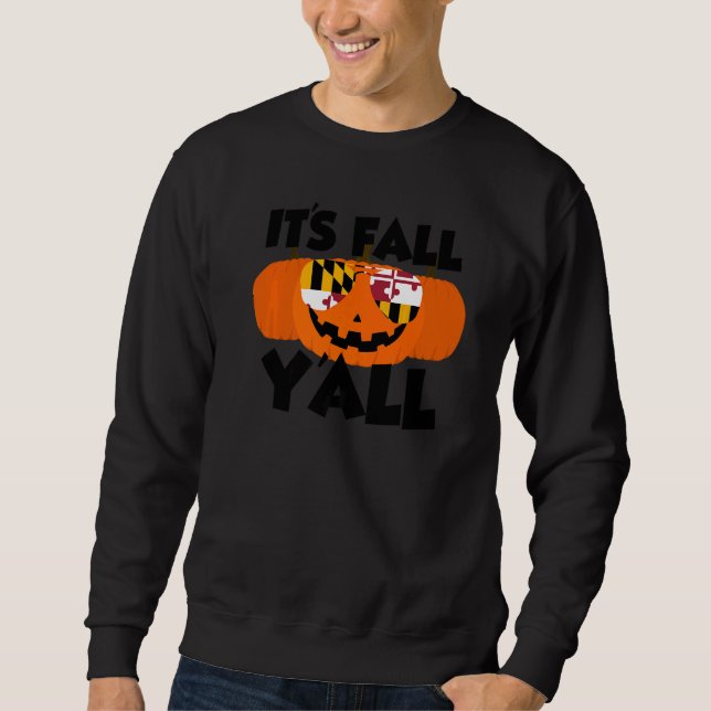 Sweatshirt It's Fall Y'all Thanksgiving Pumpkin Maryland Glas (Devant)