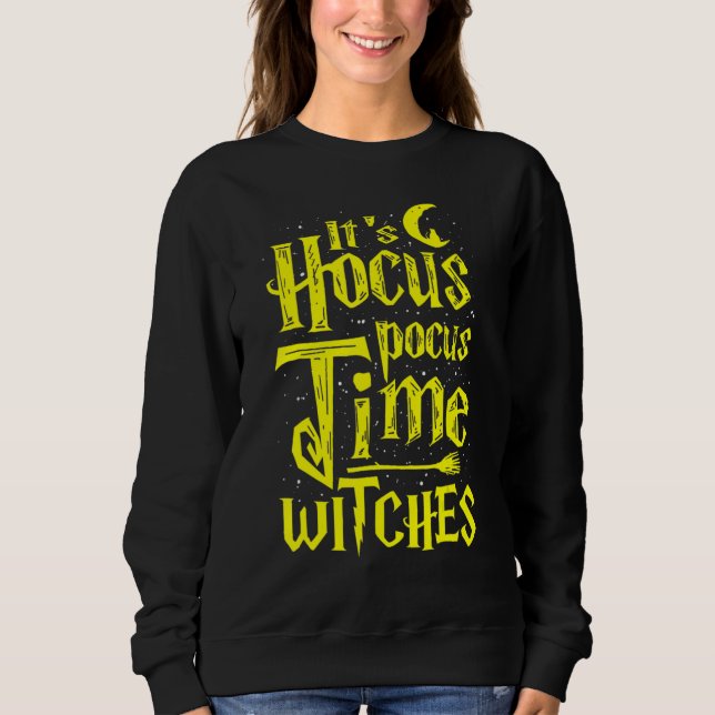 Sweatshirt It's Hocus Pocus Time Witches Cute Halloween (Devant)