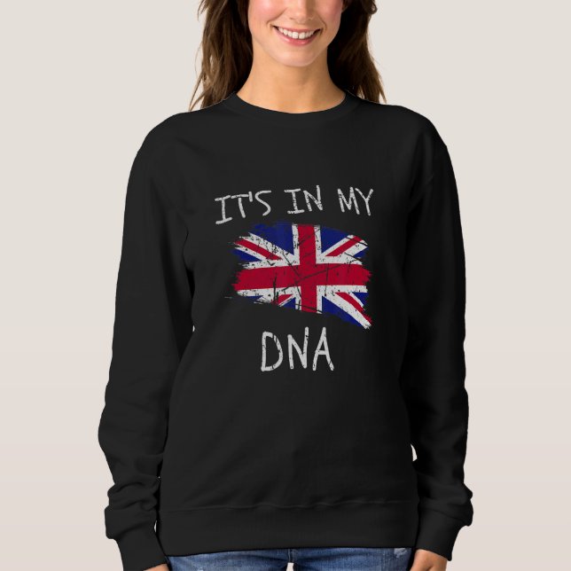 Sweatshirt It's in my DNA United Kingdom Flag Proud British P (Devant)