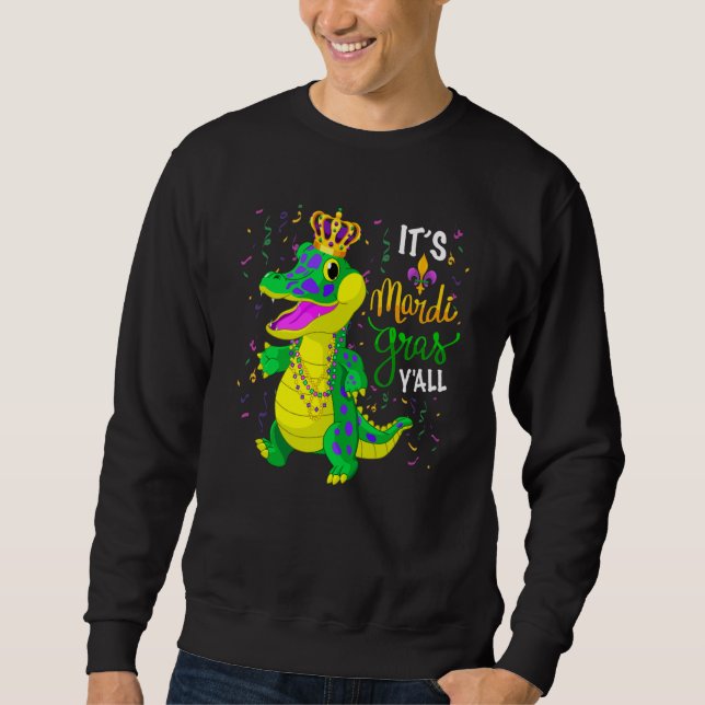 Sweatshirt Its Mardi Gras Yall Alligator with Beads Carnival  (Devant)