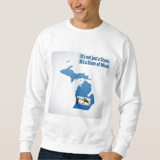 Sweatshirt It's Not Just a State. It's a State of Mind Shirt