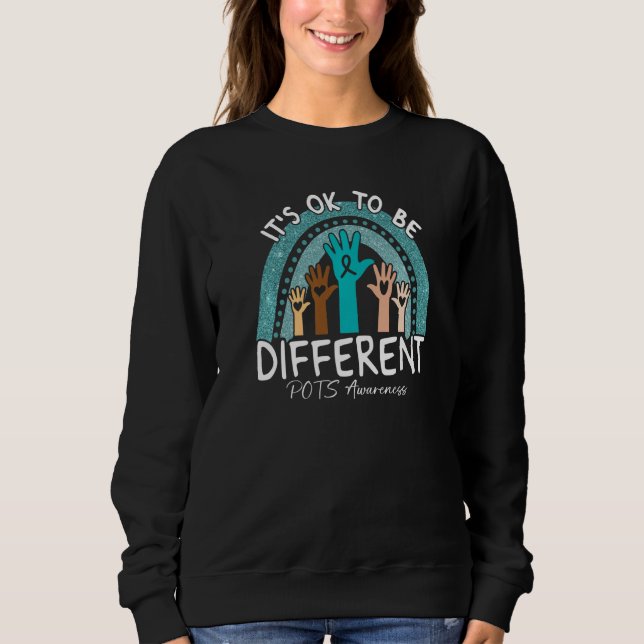 Sweatshirt It's Ok To Be Different POTS Awareness Teal Rainbo (Devant)