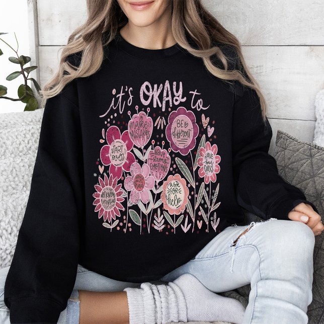 Sweatshirt It's Okay To Boho Floral (Créateur téléchargé)