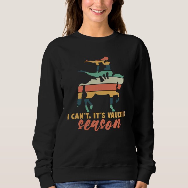 Sweatshirt Its Vaulting Season Horse Vaulting Equestrian (Devant)