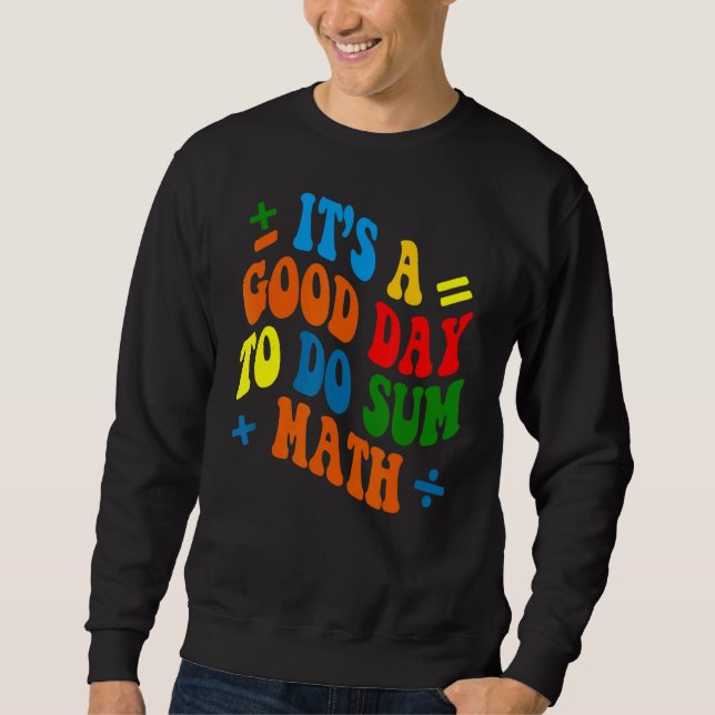 Sweatshirt Itu2019s Un bon jour pour faire Somme Math Retro M (Devant)
