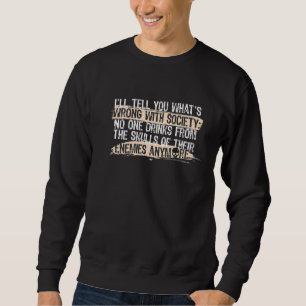 Sweatshirt Iu2019ll Vous Raconte Ce Qui Ne Va Pas Avec Le Crâ