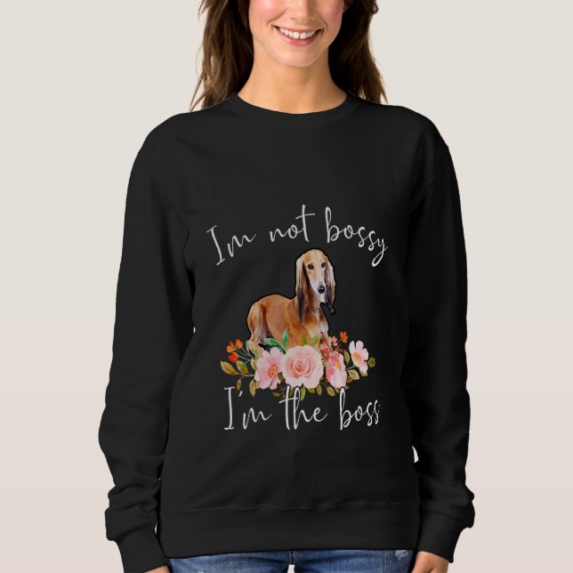 Sweatshirt Iu2019m Pas Bossy Iu2019m Le Boss Saluki (Devant)