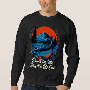 Sweatshirt Ivre mais a quand même attrapé une grosse bière Bu